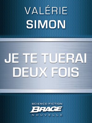 cover image of Je te tuerai deux fois